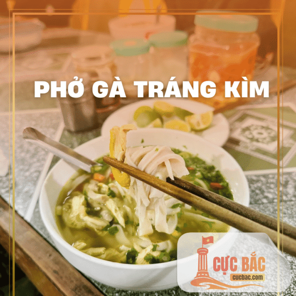 PHỞ GÀ TRÁNG KÌM HÀ GIANG