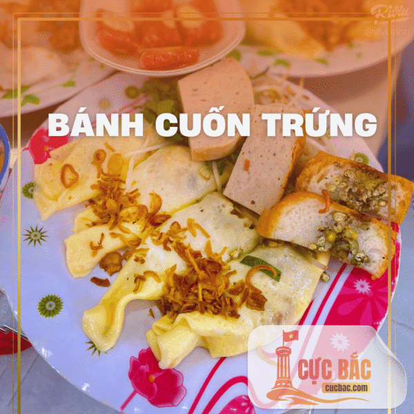 BÁNH CUỐN TRỨNG HÀ GIANG