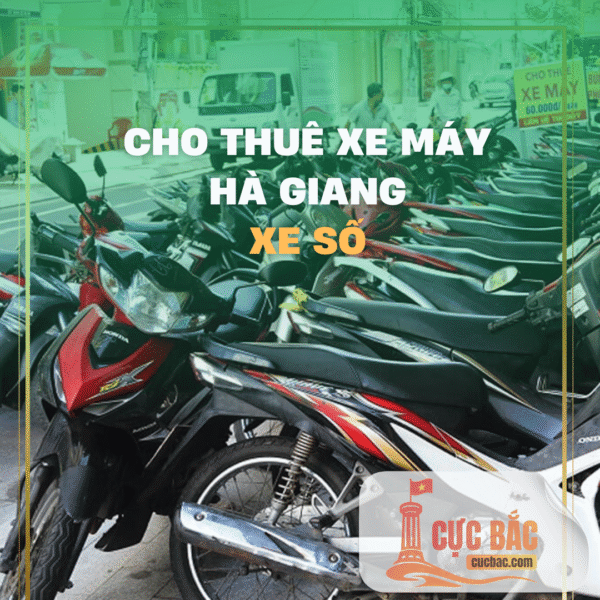 Thuê xe máy tại Hà Giang - XE SỐ
